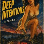 DEEP INTENTIONS HALLOWEEN poster